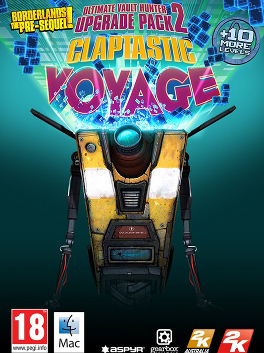 Borderlands: The Pre-Sequel - Claptastic Voyage and Ultimate Vault Hunter Upgrade Pack 2 DLC
