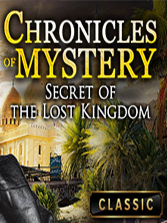 Chronicles of Mystery - Secret of the Lost Kingdom