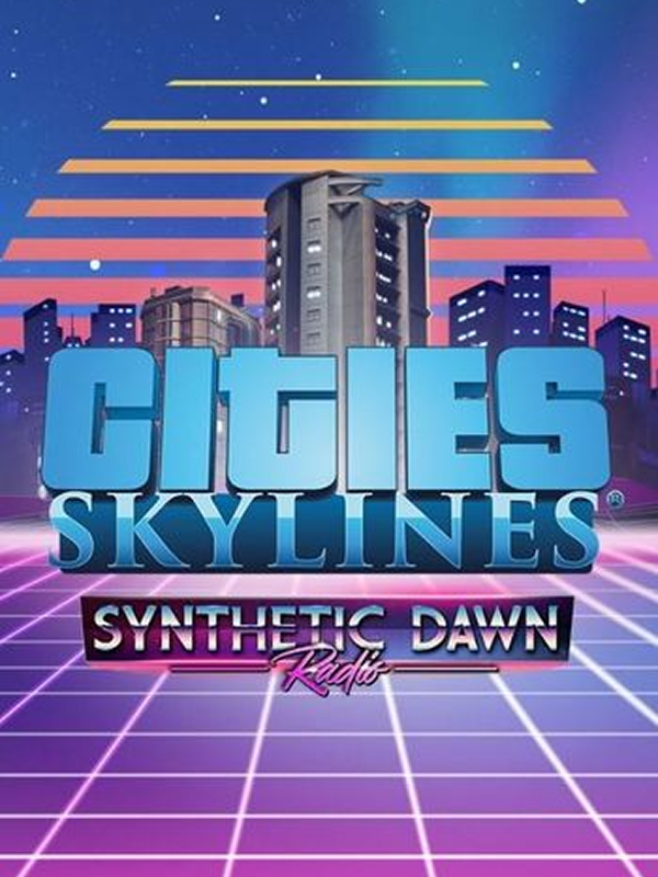 Cities: Skylines - Synthetic Dawn Radio DLC