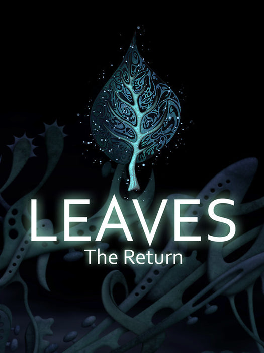 LEAVES: The Return