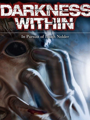 Darkness Within 1: In Pursuit of Loath Nolder