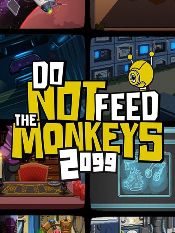 Do Not Feed the Monkeys 2099