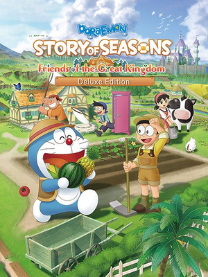 DORAEMON STORY OF SEASONS: Friends of the Great Kingdom Deluxe Edition