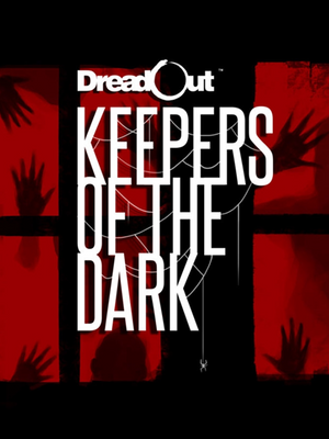 DreadOut: Keepers of The Dark