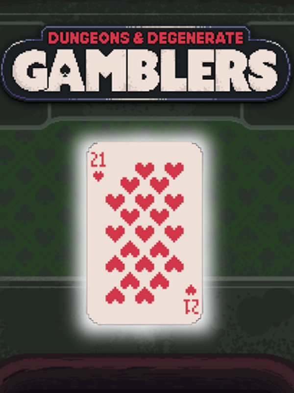 Dungeons & Degenerate Gamblers