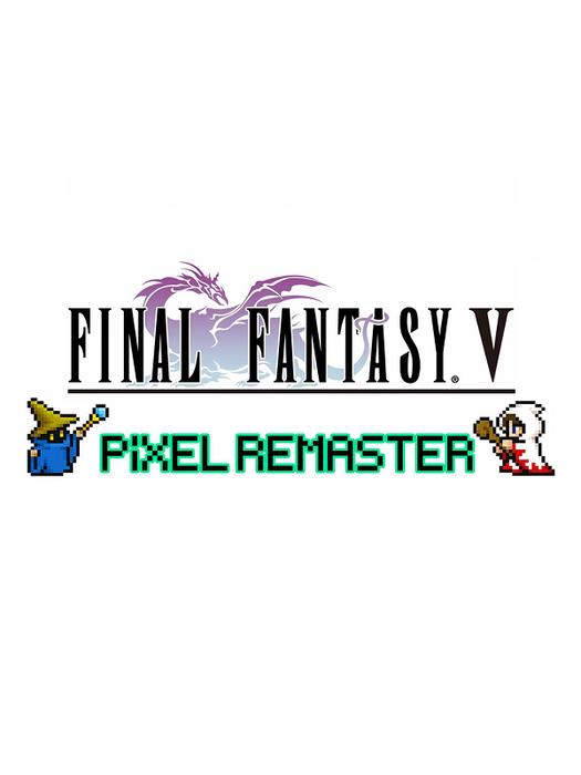 FINAL FANTASY V Pixel Remaster