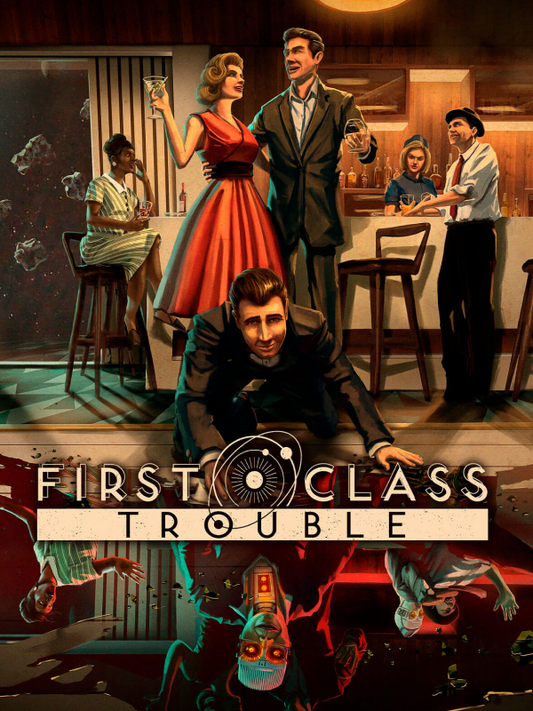 First Class Trouble
