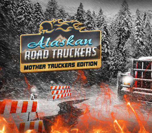 Alaskan Road Truckers - Mother Truckers DLC