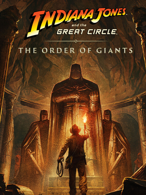 Indiana Jones and the Great Circle - The Order of Giants DLC