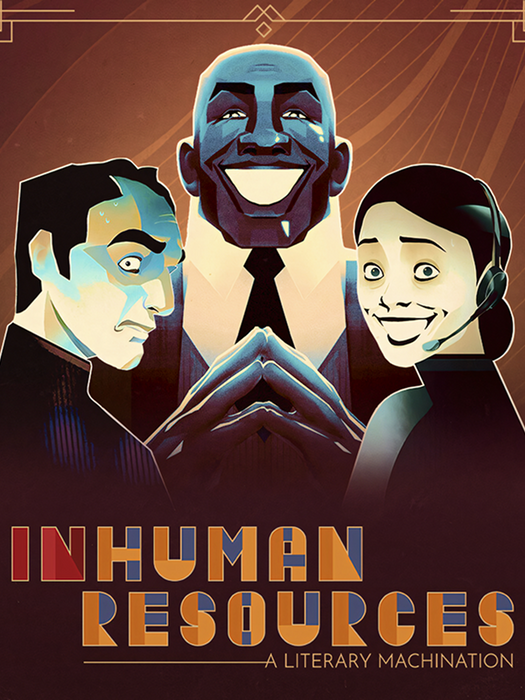 Inhuman Resources: A Literary Machination