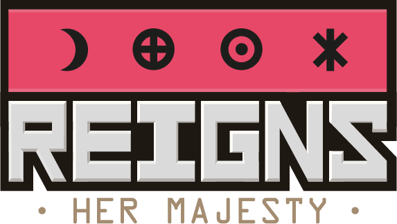 Reigns: Her Majesty