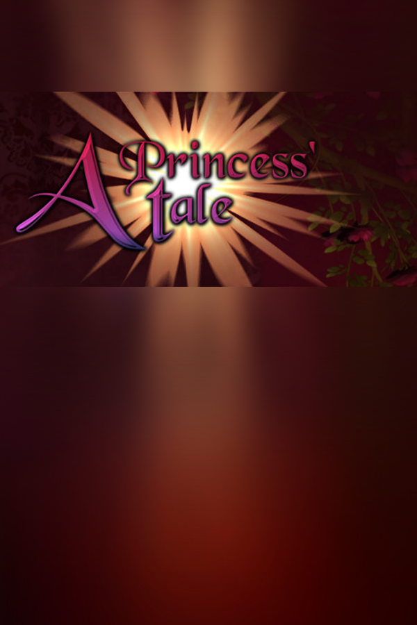 A Princess' Tale