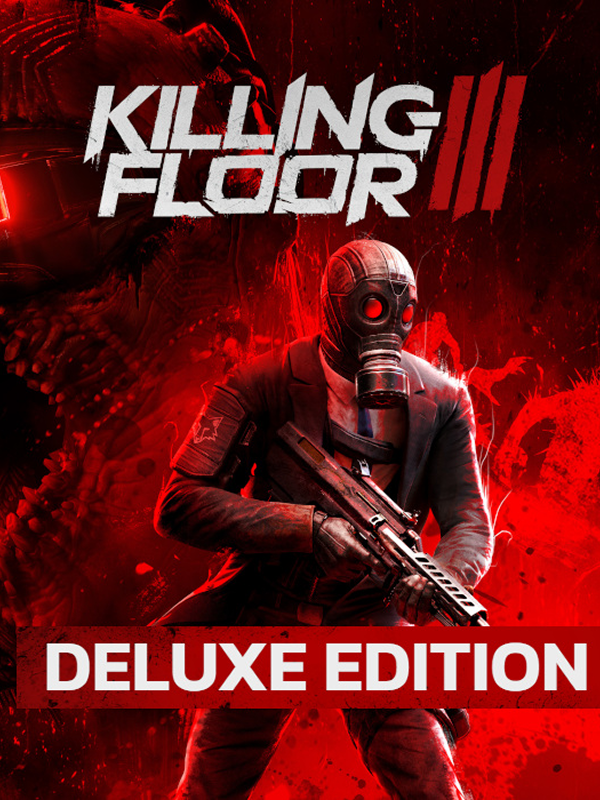 Killing Floor 3 Deluxe Edition + Pre-Order Bonus DLC