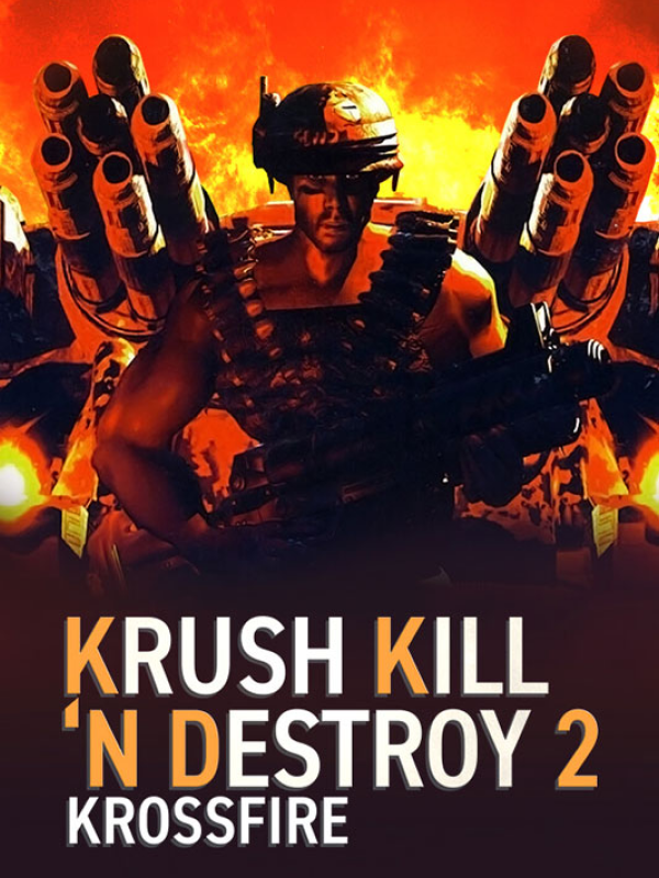 Krush Kill ‘N Destroy 2: Krossfire