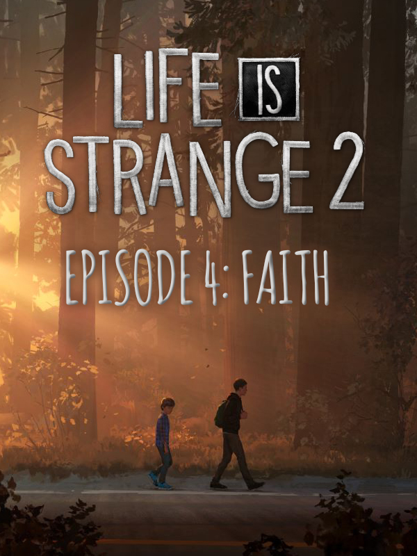 Life is Strange 2 - Episode 4