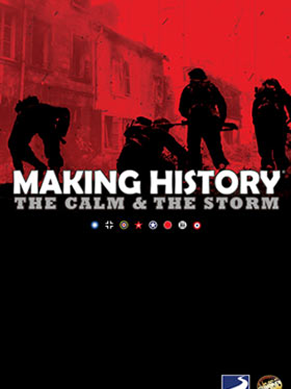 Making History: The Calm & the Storm
