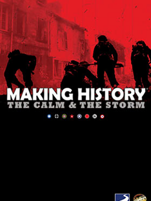 Making History: The Calm & the Storm