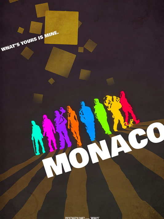 Monaco: What's Yours Is Mine