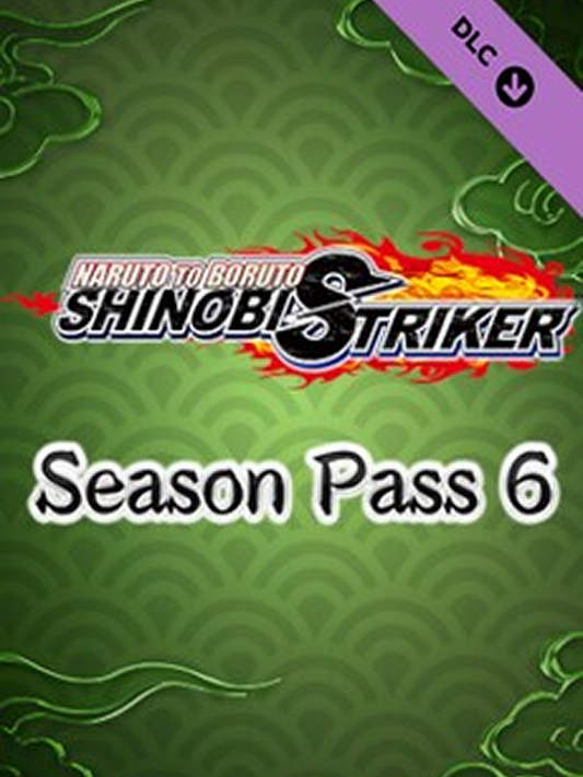 NARUTO TO BORUTO: SHINOBI STRIKER Season Pass 6