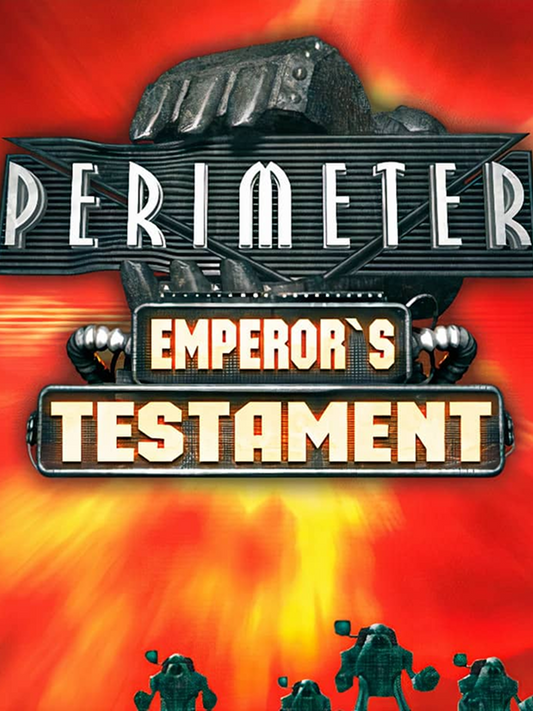 Perimeter + Perimeter: Emperor's Testament