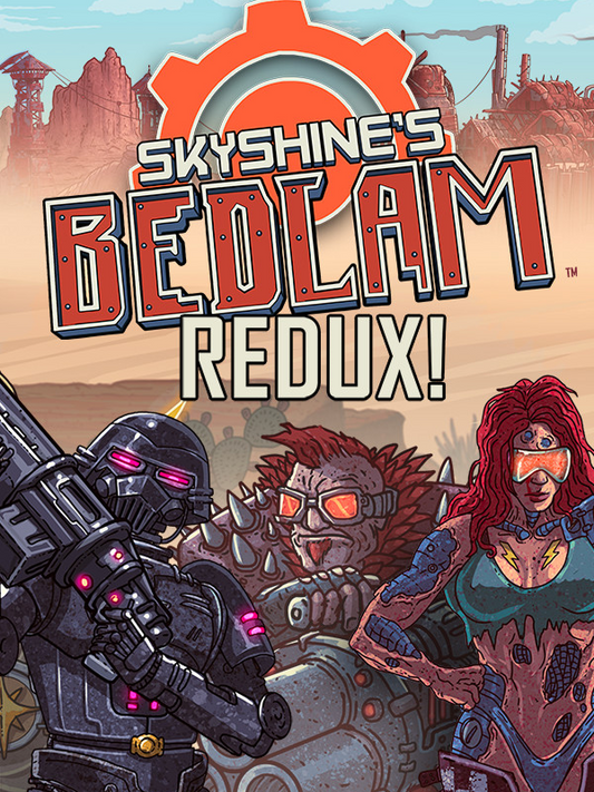 Skyshine's BEDLAM Deluxe