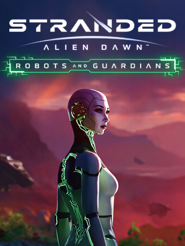 Stranded: Alien Dawn - Robots and Guardians DLC