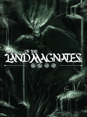 The Land of the Magnates