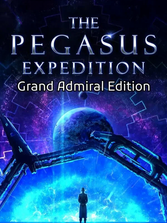 The Pegasus Expedition- Grand Admiral Edition