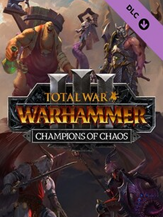 Total War: Warhammer III - Champions of Chaos DLC