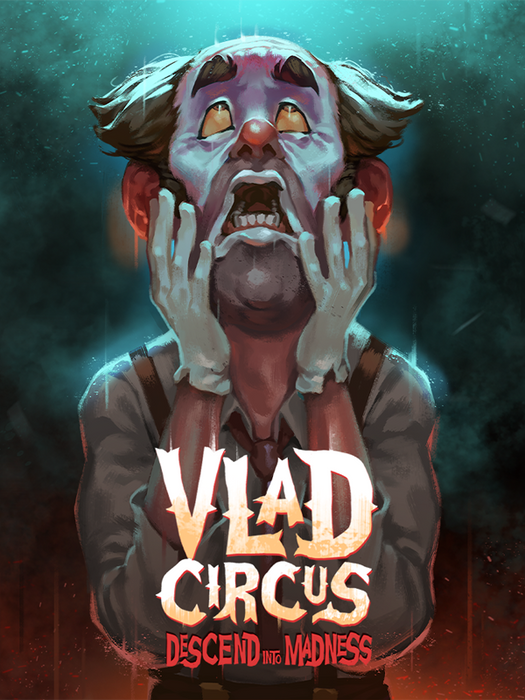 Vlad Circus: Descend Into Madness