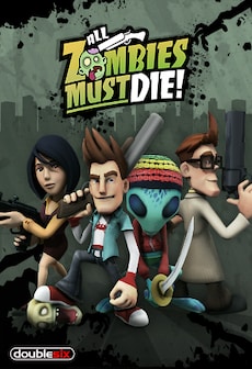 All Zombies Must Die!