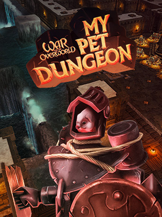 War for the Overworld - My Pet Dungeon