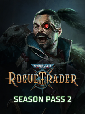 Warhammer 40,000: Rogue Trader - Season Pass