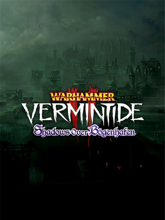 Warhammer: Vermintide 2 - Shadows Over Bögenhafen DLC