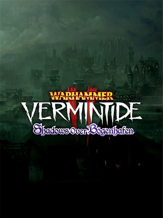 Warhammer: Vermintide 2 - Shadows Over Bögenhafen DLC