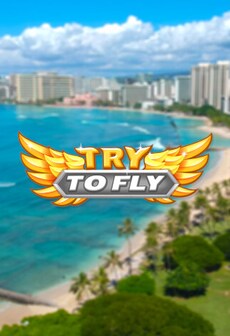 Try to Fly