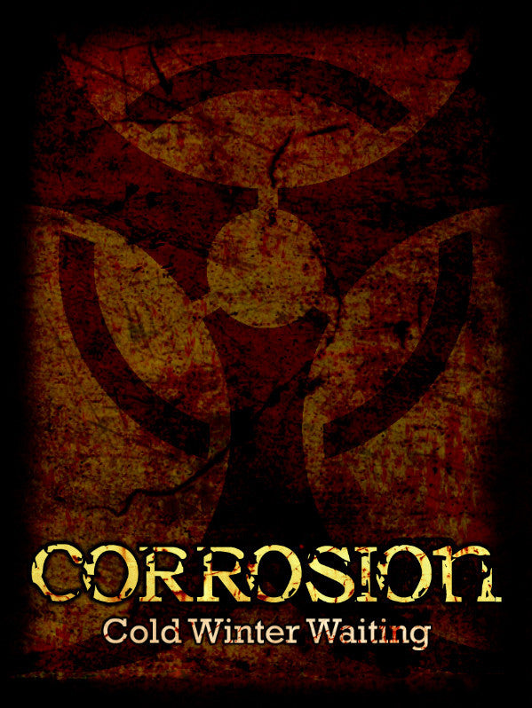 Corrosion: Cold Winter Waiting [Enhanced Edition]