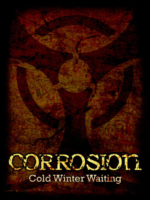Corrosion: Cold Winter Waiting [Enhanced Edition]